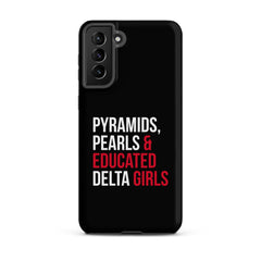 Pyramids Pearls & Educated Delta Girls Tough Case for Samsung® - Black
