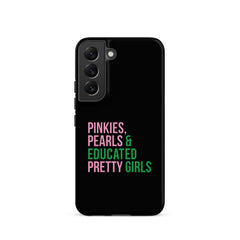 Pinkies Pearls & Educated Pretty Girls Tough Case for Samsung® - Black