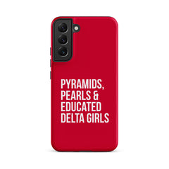Pyramids Pearls & Educated Delta Girls Tough Case for Samsung® - Crimson & White