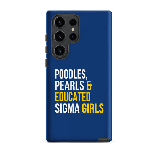 Poodles Pearls & Educated Sigma Girls Tough Case for Samsung® - Blue