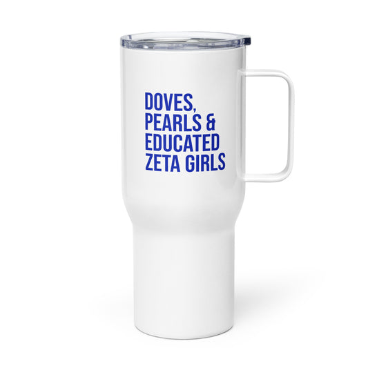 Doves Pearls & Educated Zeta Girls Travel Mug
