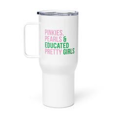 Pinkies Pearls & Educated Pretty Girls Travel Mug