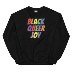 Black Queer Joy Sweatshirt