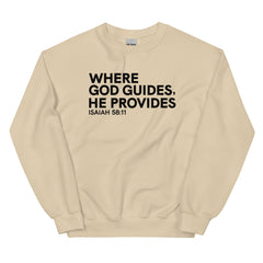 Where God Guides, He Provides Sweatshirt