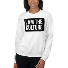 I Am The Culture Sweatshirt