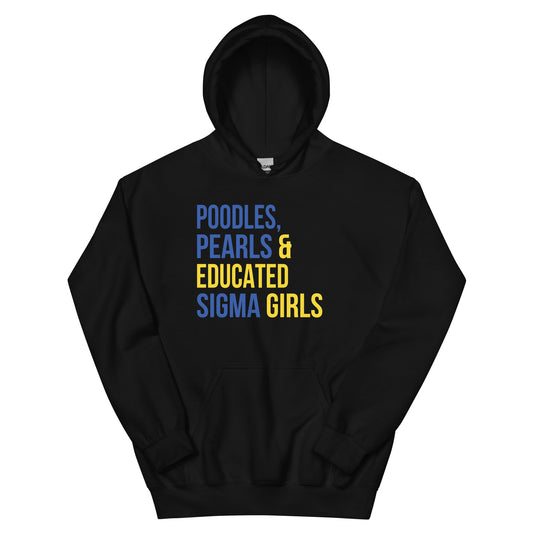 Poodles Pearls & Educated Sigma Girls Hoodie