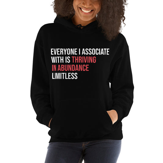 Everyone I Associate With Is Thriving In Abundance Limitless Hoodie - Crimson