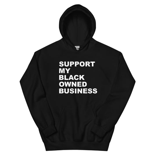 Support My Black Owned Business Hoodie