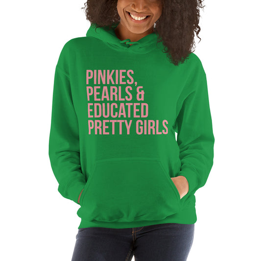 Pinkies Pearls & Educated Pretty Girls Hoodie - Pink