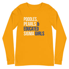 Poodles Pearls & Educated Sigma Girls Long Sleeve T-Shirt
