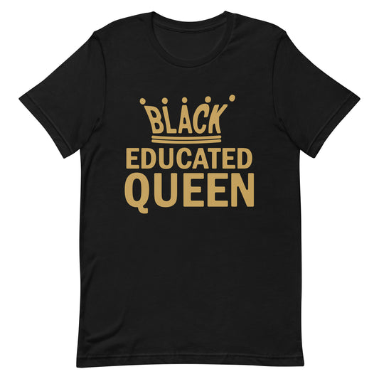Black Educated Queen T-Shirt
