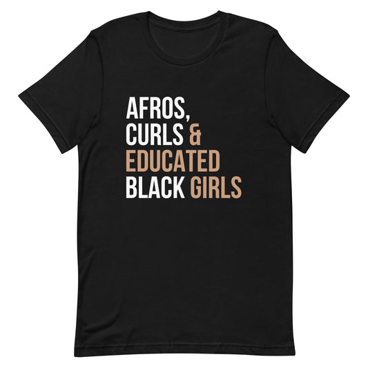 Afros, Curls & Educated Black Girls T-Shirt