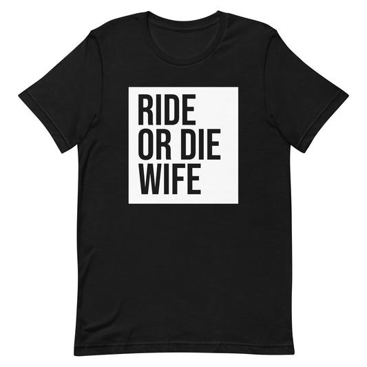 Ride Or Die Wife T-Shirt