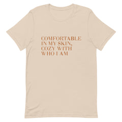 Comfortable In My Skin T-Shirt