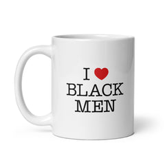 I Love Black Men White Glossy Mug