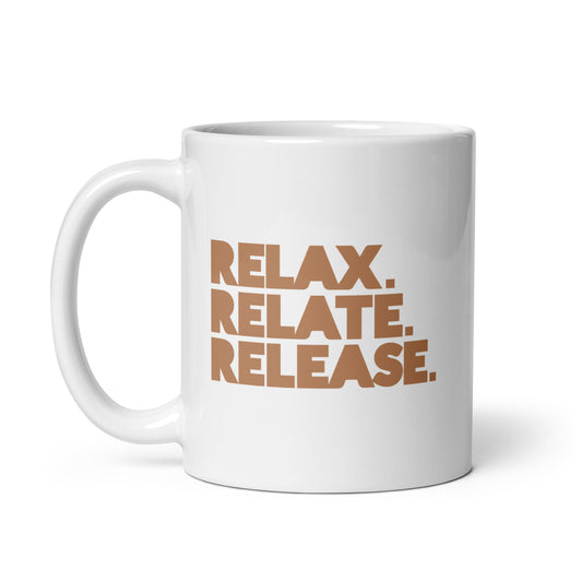 Relax. Relate. Release. White Glossy Mug - Brown