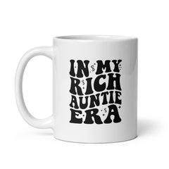 In My Rich Auntie Era White Glossy Mug
