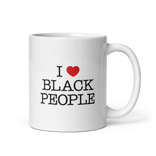 I Love Black People White Glossy Mug