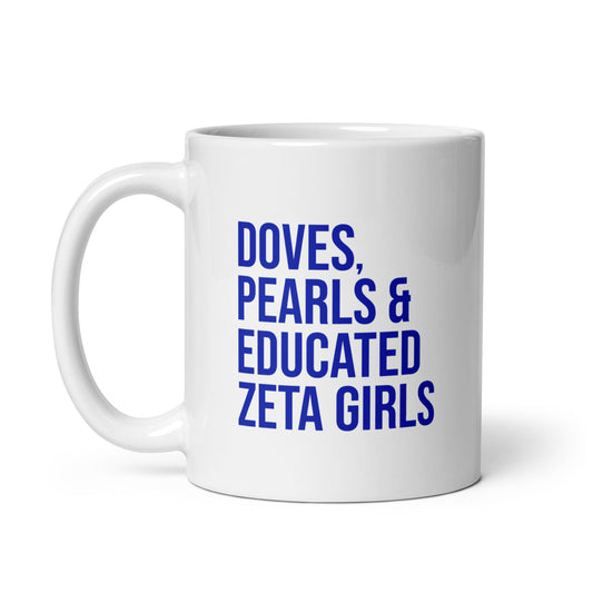 Doves Pearls & Educated Zeta Girls White Glossy Mug