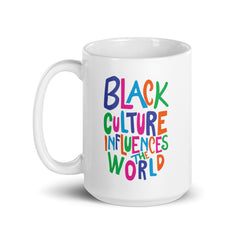 Black Culture Influences The World White Glossy Mug
