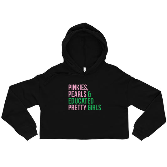 Pinkies Pearls & Educated Pretty Girls Crop Hoodie