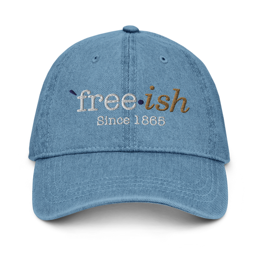 Freeish Since 1865 Embroidered Denim Hat