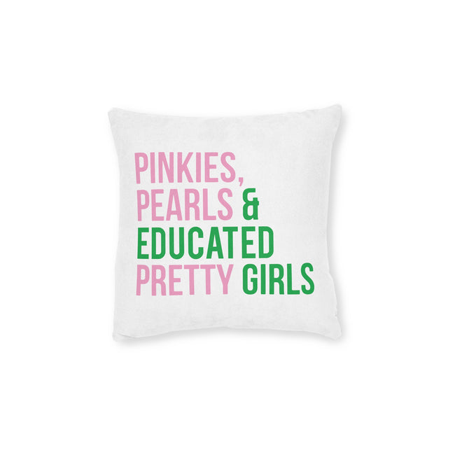 Pinkies Pearls & Educated Pretty Girls Pillow - Pink Back
