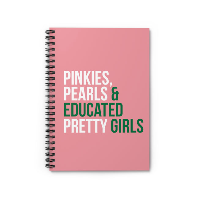Pinkies Pearls & Educated Pretty Girls Spiral Notebook - Pink