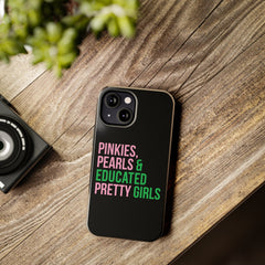 Pinkies Pearls & Educated Pretty Girls Tough Case For IPhone® - Black