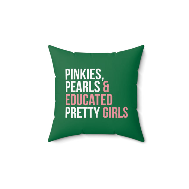 Pinkies Pearls & Educated Pretty Girls Pillow - Green