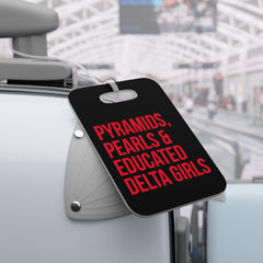 Pyramids Pearls & Educated Delta Girls Luggage Tag - Black