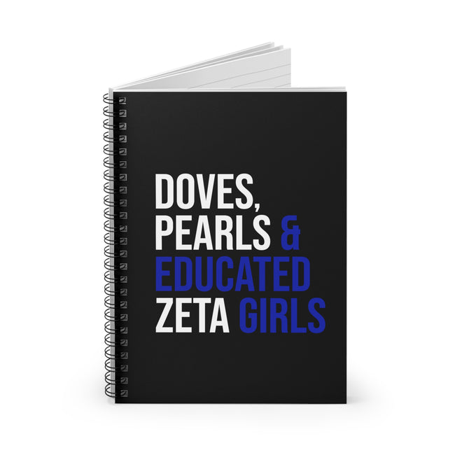 Doves Pearls & Educated Zeta Girls Spiral Notebook