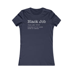 Black Job: President of The United States of America Women's Slim Fit T-Shirt