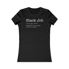 Black Job: President of The United States of America Women's Slim Fit T-Shirt