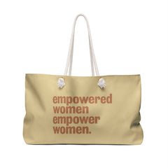 Empowered Women Empower Women Weekender Bag