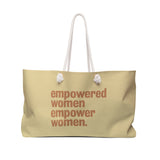 Empowered Women Empower Women Weekender Bag