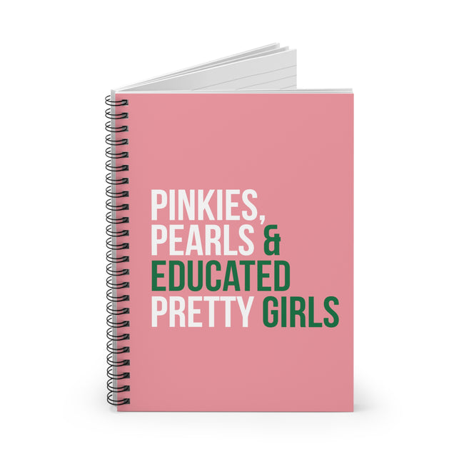 Pinkies Pearls & Educated Pretty Girls Spiral Notebook - Pink