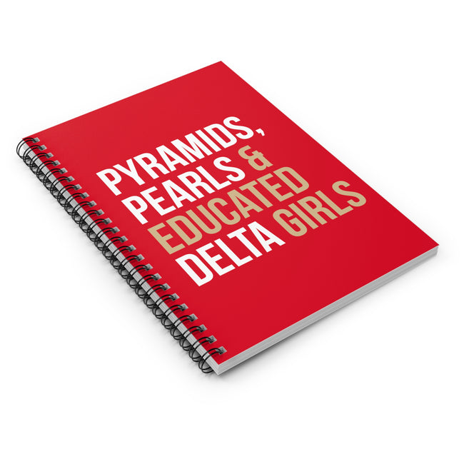 Pyramids Pearls & Educated Delta Girls Spiral Notebook - Crimson