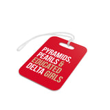 Pyramids Pearls & Educated Delta Girls Luggage Tags - Crimson