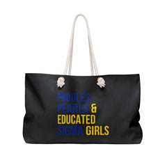 Poodles, Pearls & Educated Sigma Girls Weekender Bag - Black