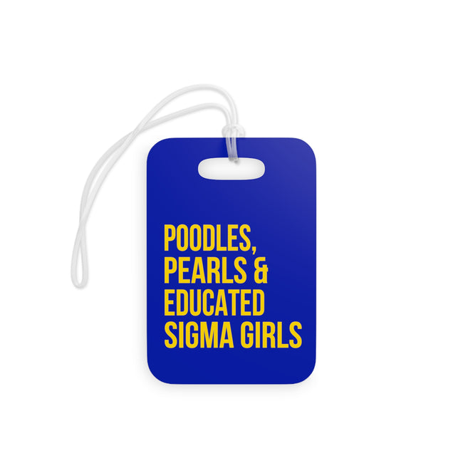Poodles Pearls & Educated Sigma Girls Luggage Tags - Blue