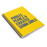 Poodles Pearls & Educated Sigma Girls Spiral Notebook - Yellow