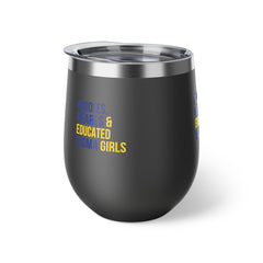 Poodles Pearls & Educated Sigma Girls Insulated Cup