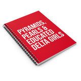 Pyramids Pearls & Educated Delta Girls Spiral Notebook - Crimson & White
