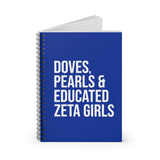 Doves Pearls & Educated Zeta Girls Spiral Notebook - Blue