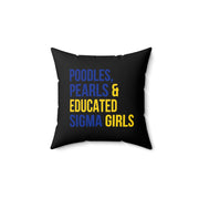 Poodles Pearls & Educated Sigma Girls Pillow - Black