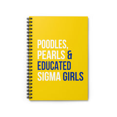 Poodles Pearls & Educated Sigma Girls Spiral Notebook - Multi