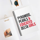 Pyramids Pearls & Educated Delta Girls Spiral Notebook - White