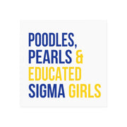 Poodles Pearls & Educated Sigma Girls Magnet