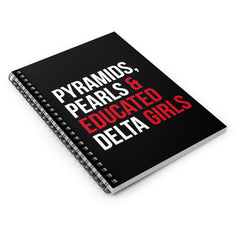 Pyramids Pearls & Educated Delta Girls Spiral Notebook